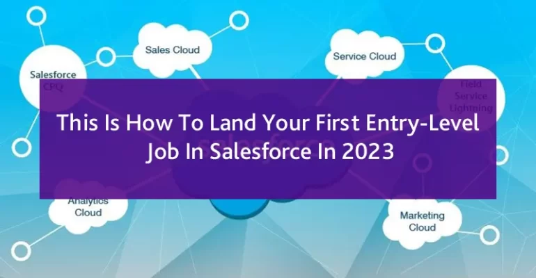 how to land an entry-level job in Salesforce