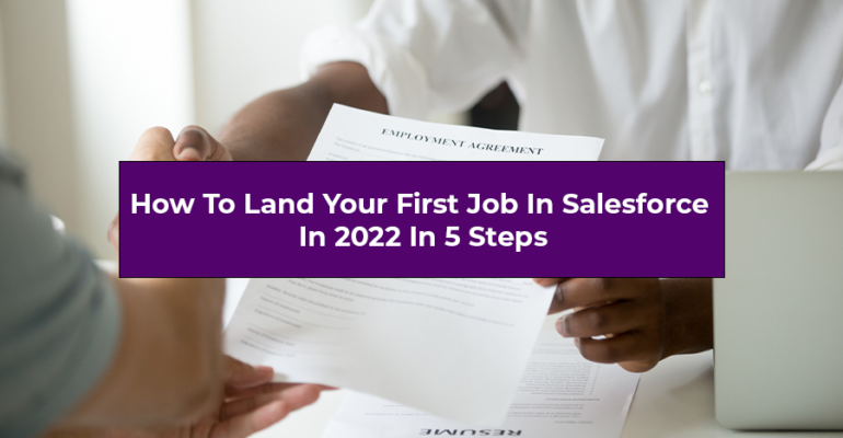 How to land a Salesforce job in 2022