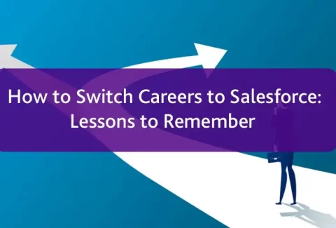 How to Switch Careers to Salesforce